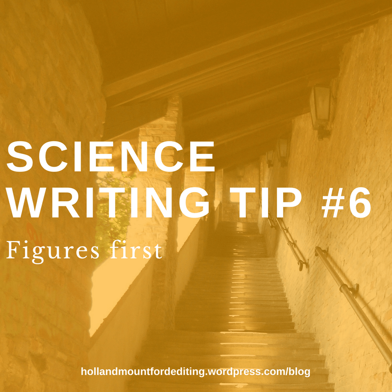 Science writing tip #6: Figures&nbsp;first